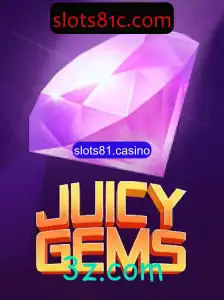 Explorando JuicyGems: O Encanto Brilhante dos Slots no slots81.casino